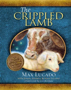 The Crippled Lamb by Max Lucado